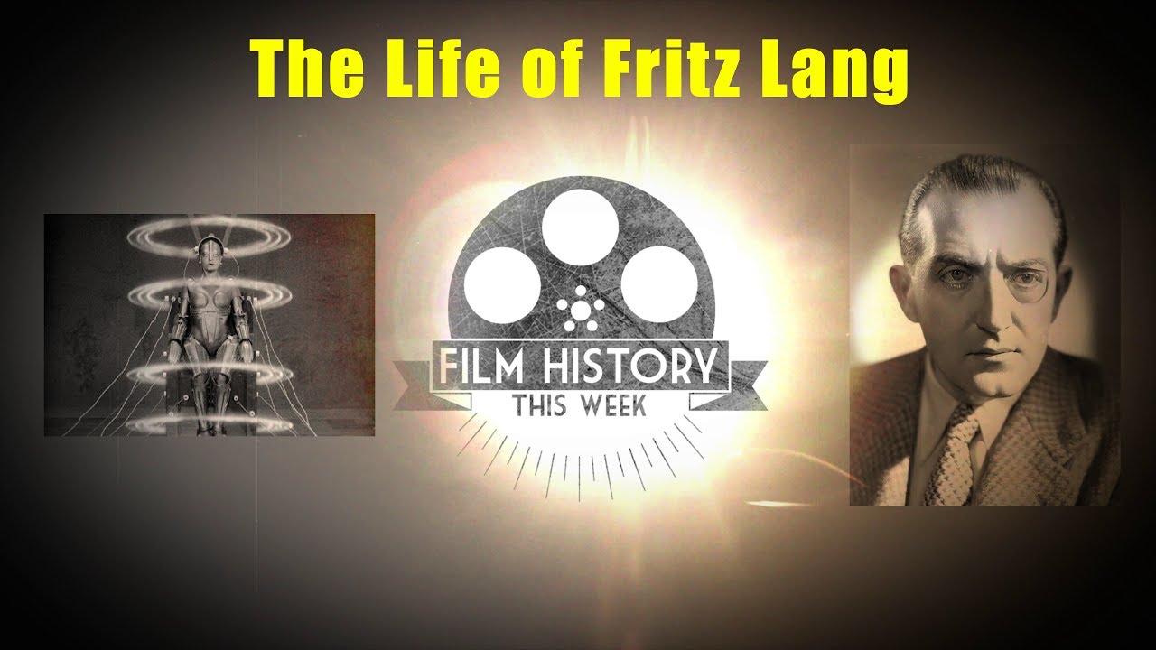 Film History This Week - Fritz Lang