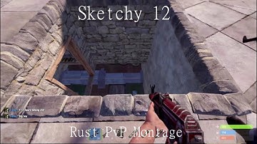 Sketchy #12 | Rust PvP Montage