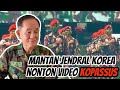 Reaksi Mantan Jendral Korea nonton video KOPASSUS!