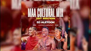 MAA CULTURAL MIX (1st Edition) - DJ ALETOOH