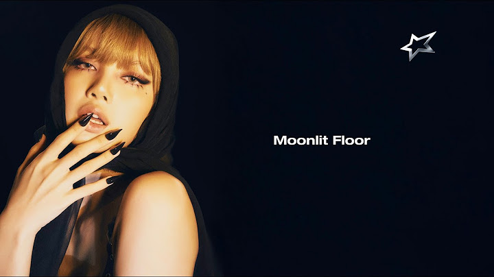 LISA - Moonlit Floor (Kiss Me) (Lyric Video)