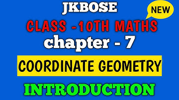 Coordinate Geometry class 10th ¶introduction¶ (chap.7) jkbose /cbse/ncert.