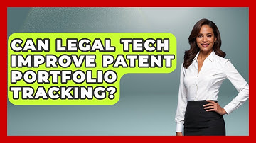 Can Legal Tech Improve Patent Portfolio Tracking? - Legal And HR SaaS Stack