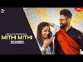 Mithi Mithi (Teaser) Amrit Maan Ft Jasmine Sandlas | Intense | Crown Records