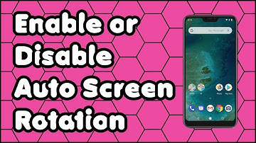 How to Enable or Disable Auto Screen Rotation on the Xiaomi Mi A2 Lite