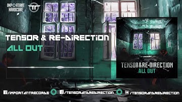 Tensor & Re-Direction - All Out (Preview)
