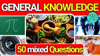 Educational General Knowledge Quiz Trivia 73 | Can You Answer All 50 Questions Correctly? 2024