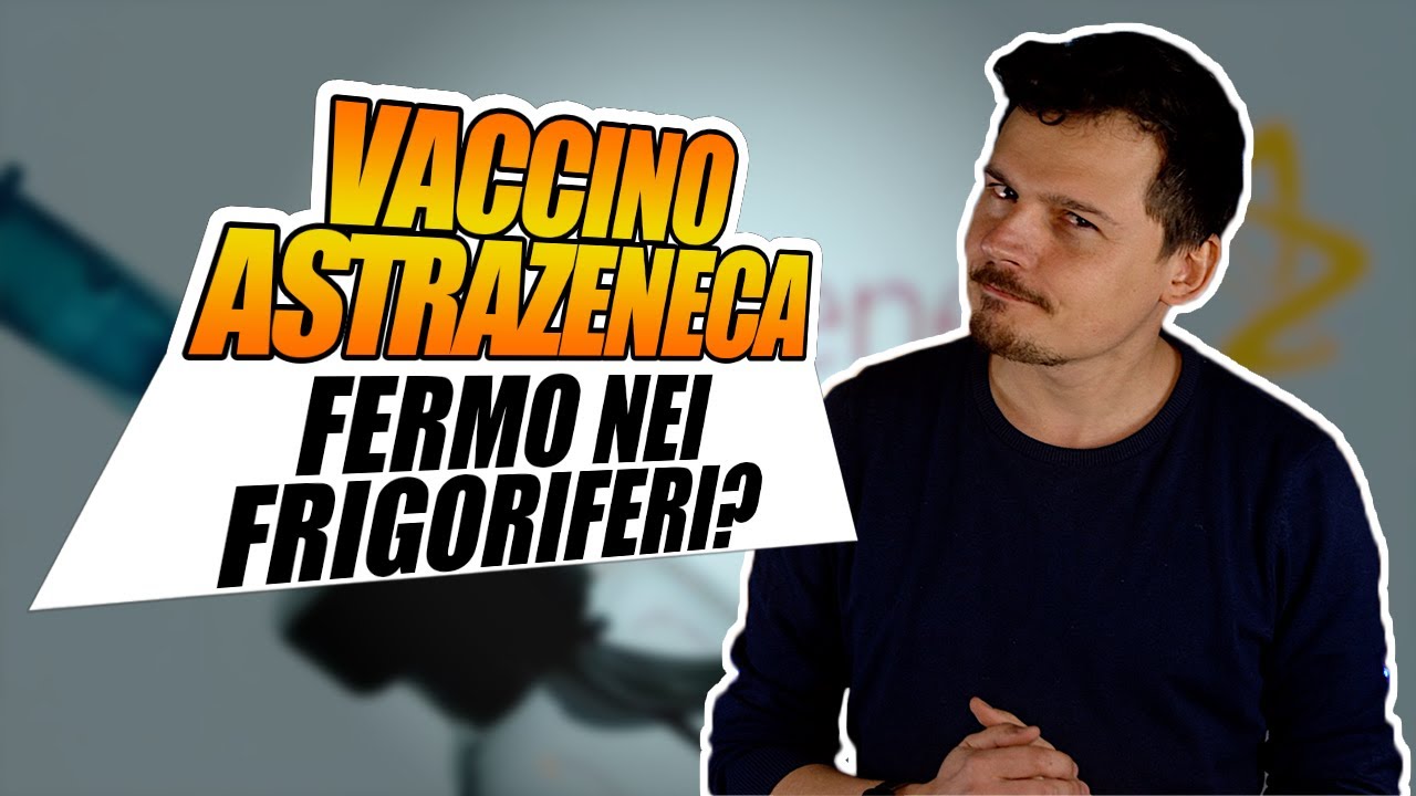 I vaccini Astrazeneca sono fermi nei frigoriferi