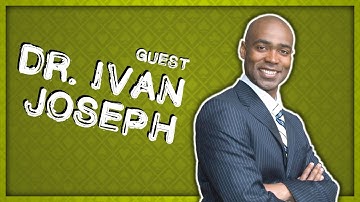 Discussing Self-Confidence W/ Dr. Ivan Joseph