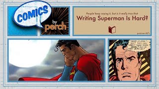 Is Writing Superman Really That Hard?