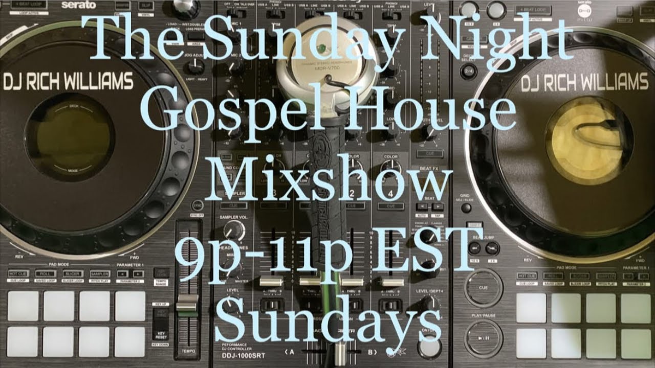 The Sunday Night Gospel House Mixshow