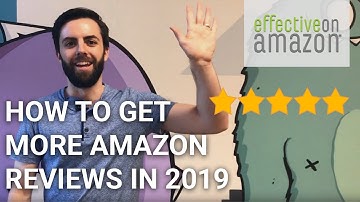 How to Get More Amazon Reviews in 2019
