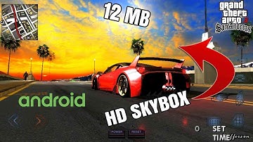 4K Skybox V3 (12 MB) GTA SA Android | Support Android 7.0 | Full Installation Tutorial