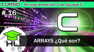 #16 Curso Programación Lenguaje C Arrays