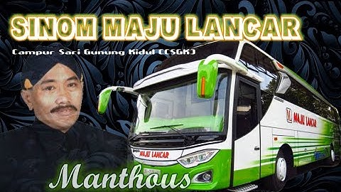 Sinom Maju Lancar (CSGK - Campur Sari Gunung Kidul) - alm. Manthous