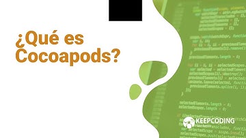 ¿Qué es Cocoapods?
