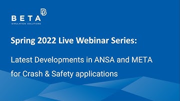Latest Developments in ANSA and META for Crash & Safety applications