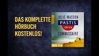 Download Lagu Pastis für den Commissaire – Komplettes Hörbuch | Autorin: Julie Masson | Sprecher: Marin Umbach MP3