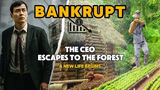 After Going Bankrupt, the CEO Builds a Bamboo House in the Deep Forest  A New Life Begins