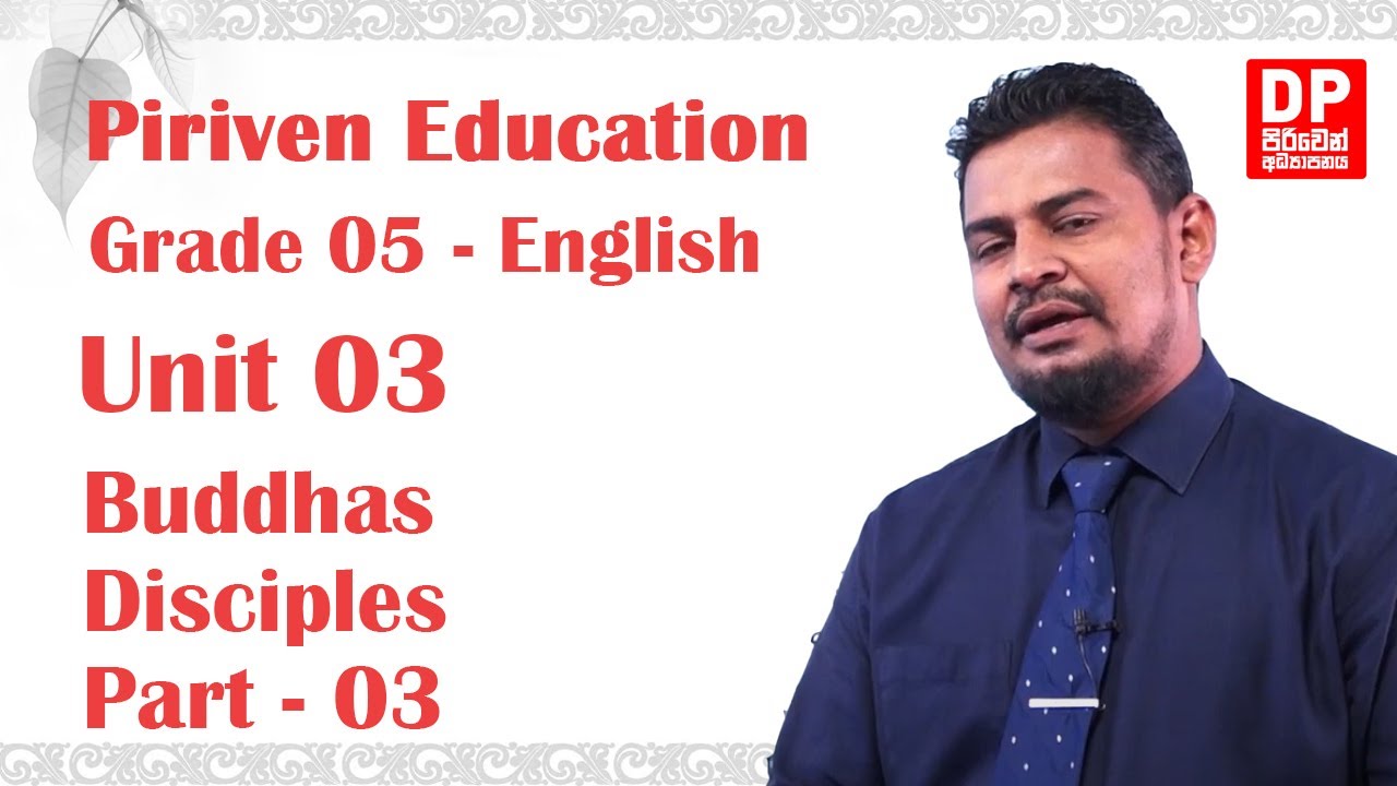 Unit 03 | Buddhas Disciples -  Part 03 | Grade 05 | Piriwen English