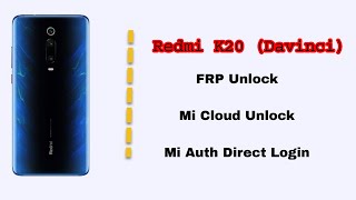 Redmi K20 Davinci | Mi Account Unlock | FRP Unlock | Mi Cloud Bypass screenshot 5
