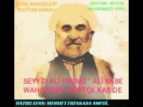 Seyyid Alî fındıkî | Alî rabe waha nabê..\