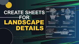 How to Create a Sheet for Landscape Details How to Create a Sheet for Landscape Details