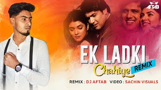 Ek Ladki Chahiye | Remix | DJ Aftab | Kyon Ki...Main Jhuth Nahin Bolta | Govinda | Sonu Nigam