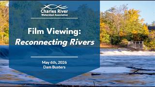 Dam Busters 2026: Film Viewing Reconnecting Rivers