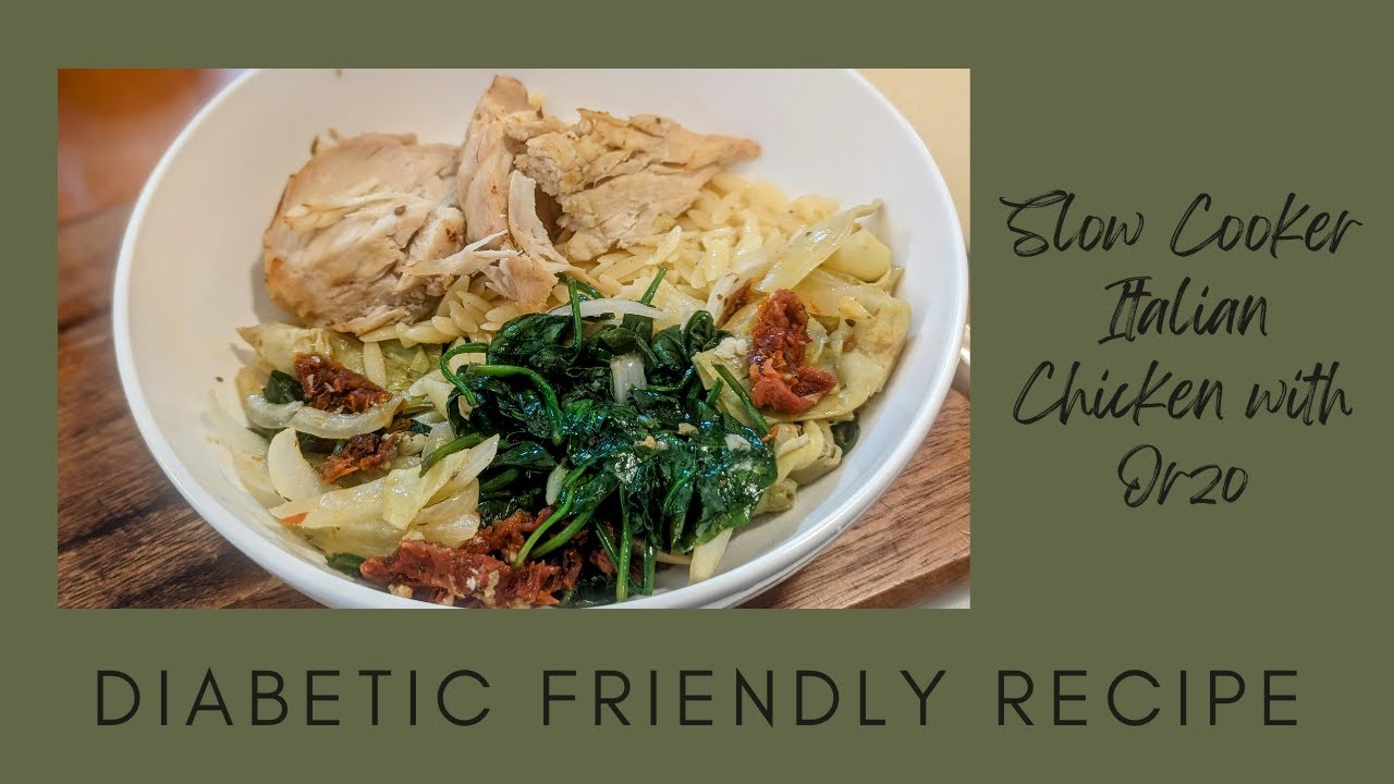 Diabetic Friendly Recipe | Slow Cooker Italian Chicken with Orzo