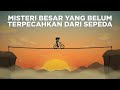 Misteri Besar Sepeda yang Belum Terpecahkan