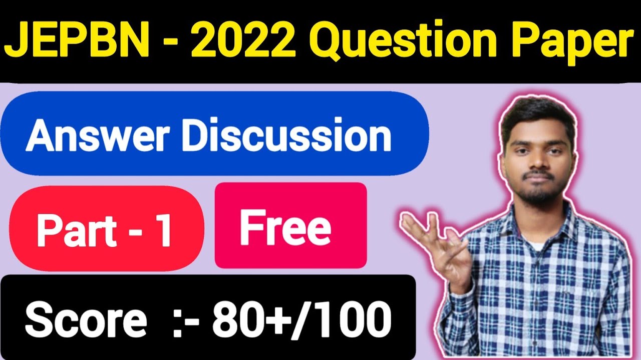JEPBN - 2022 Question Paper & Answer Discussion Part - 1🎯 Join JEPBN - 2025  Batch and Score 80 + ✅💥