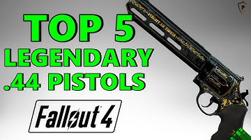 Fallout 4 Top 5 Legendary .44 Magnum Pistols