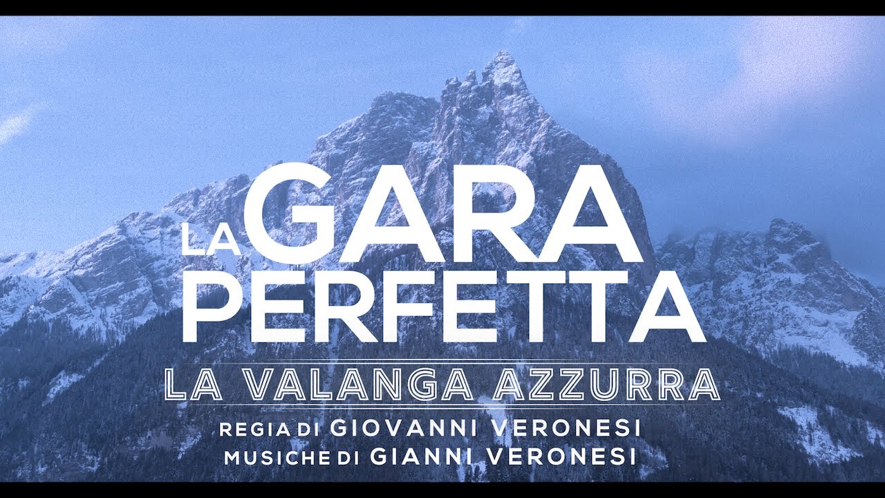 Gianni Veronesi - La gara perfetta • La Valanga Azzurra (HQ)