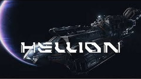 Hellion Quick Start Guide: Pt 1 Taking Stock/Moving Out