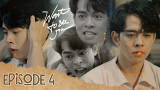 MUỐN NHÌN THẤY EM - WANT TO SEE YOU | Episode 4 [WEB DRAMA BOYS'LOVE VIETNAM]
