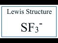 How to Draw the Lewis Dot Structure for SF3 -