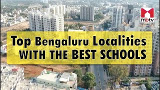 Top Bengaluru Localities With The Best Schools #bengaluru