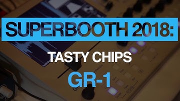 Superbooth 2018: Tasty Chips Electronics GR-1 demo