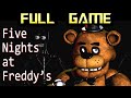 Five Nights At Freddy S Full Game Walkthrough No Commentary Five Nights At Freddy S Full Game Walkthrough No Commentary