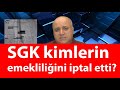 Kimlerin emekli maaşı iptal olacak Emekliliği iptal edilenler ne yapabilir?