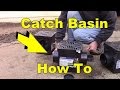 Catch Basin Use and Set Up Catch Basin Use and Set Up