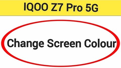 How to change screen colour, display colour change kaise karen, iqoo Z7 pro 5G me display colour pro