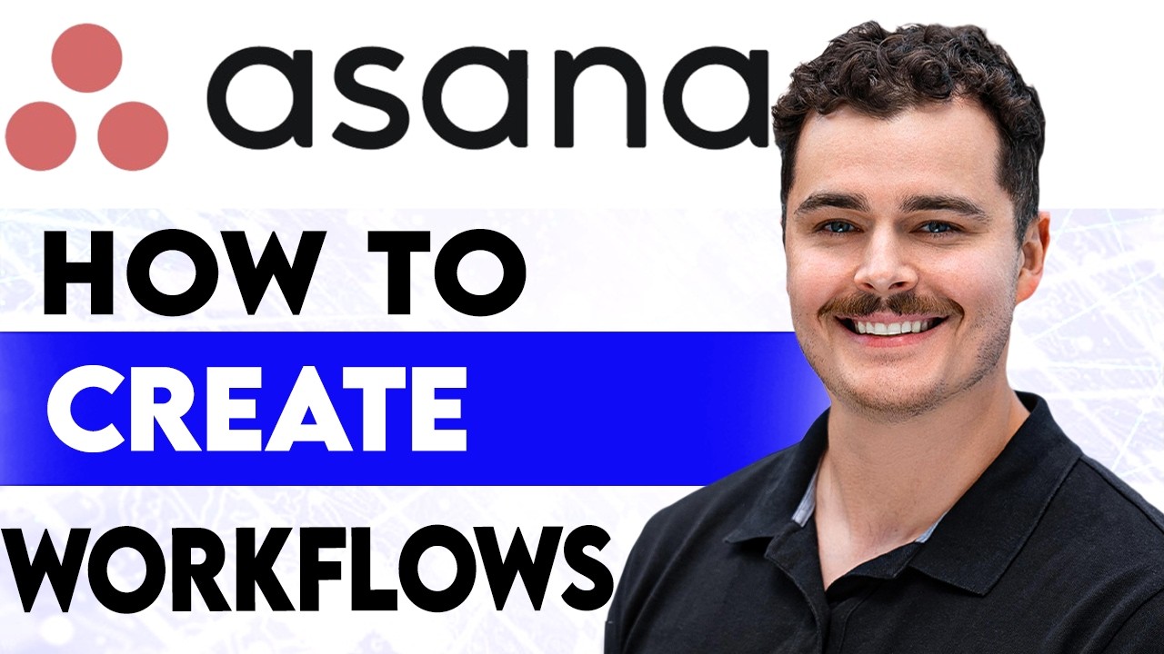 How To Create Workflows In Asana [2026 Guide] - YouTube
