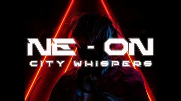 Ne-On -  City Whispers