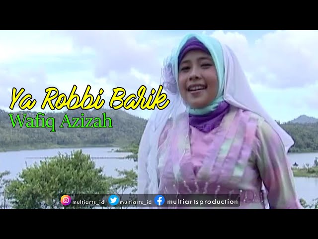 YA ROBBI BARIK - WAFIQ AZIZAH (OFFICIAL MUSIC VIDEO) class=