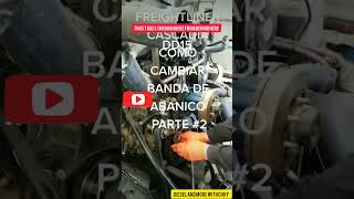 FREIGHTLINER CASCADIA HOW TO REPLACE BELT PART#2/COMO CAMBIAR BANDA DEL ABANICO