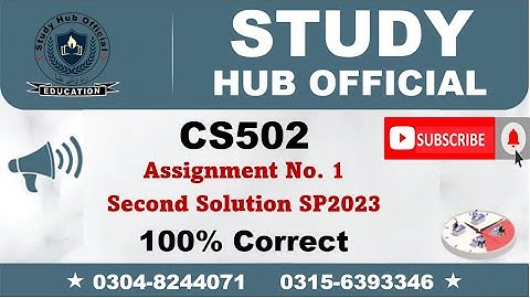 CS502 Assignment 1 Solution Spring 2023, CS502 Assignment 1 solution 2023, CS502 assig 1 solution