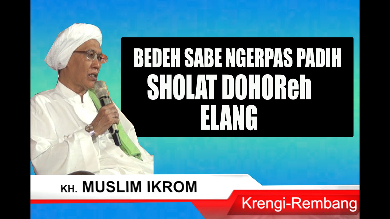 kh muslim ikrom krengi rembang pasuruan di jatigunting