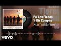 Los Tigres Del Norte - Pa' Los Plebes Y Mis Compas (Audio)